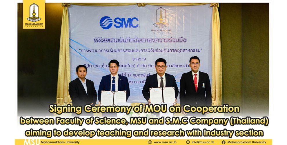 Signing Ceremony of MOU on Cooperation between Faculty of Science, MSU and S.M.C Company (Thailand) aiming to develop teaching and research with industry section