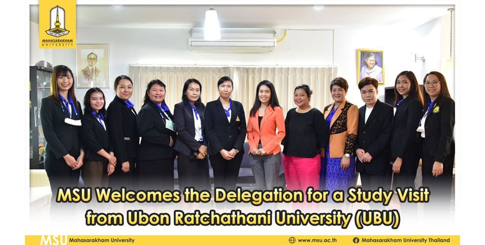 MSU Welcomes the Delegation for a Study Visit from Ubon Ratchathani University (UBU)