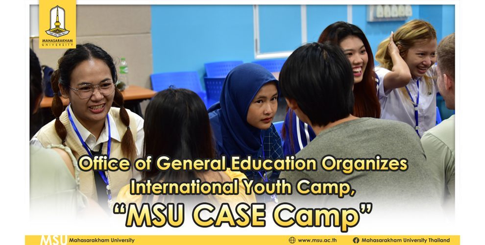 Office of General Education Organizes International Youth Camp, “MSU CASE Camp”